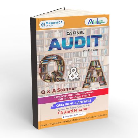 CA Final Audit Q & A Scanner (4th Edition) by CA Aarti Lahoti CA Final Audit Q & A Scanner (4th Edition) by CA Aarti Lahoti