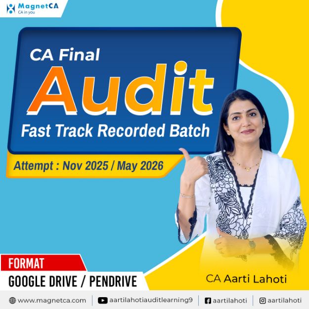 CA Final Audit Fast Track Recorded Batch For Sept 25 and Jan 26 by CA Aarti Lahoti