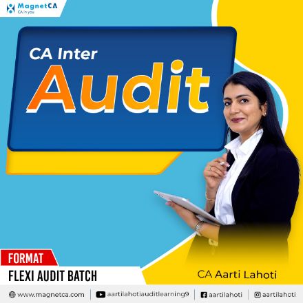 CA Inter Flexi 20 Hours Audit Batch Batch by CA Aarti Lahoti CA Inter Flexi 20 Hours Audit Batch Batch by CA Aarti Lahoti