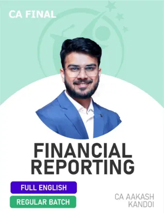 CA Final FR (Regular Batch) For May 26 & Onwards (Full English) By CA Aakash kandoi CA Final FR (Regular Batch) For May 26 & Onwards (Full English) By CA Aakash kandoi