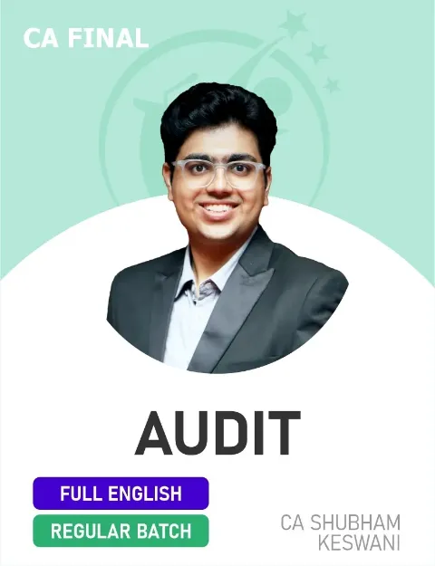 Picture of CA Final (Audit – Regular Batch, Full English) | Jan, May & Sep 2026 Exams | By CA Shubham Keswani
